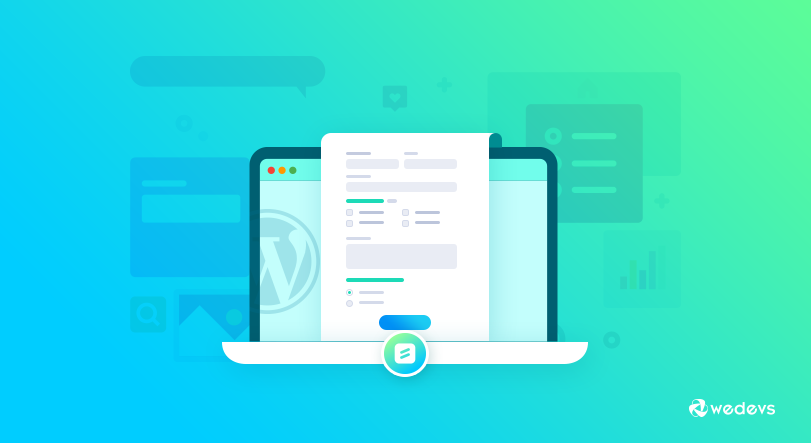 How to Use Forms for Enhancing UX In WordPress