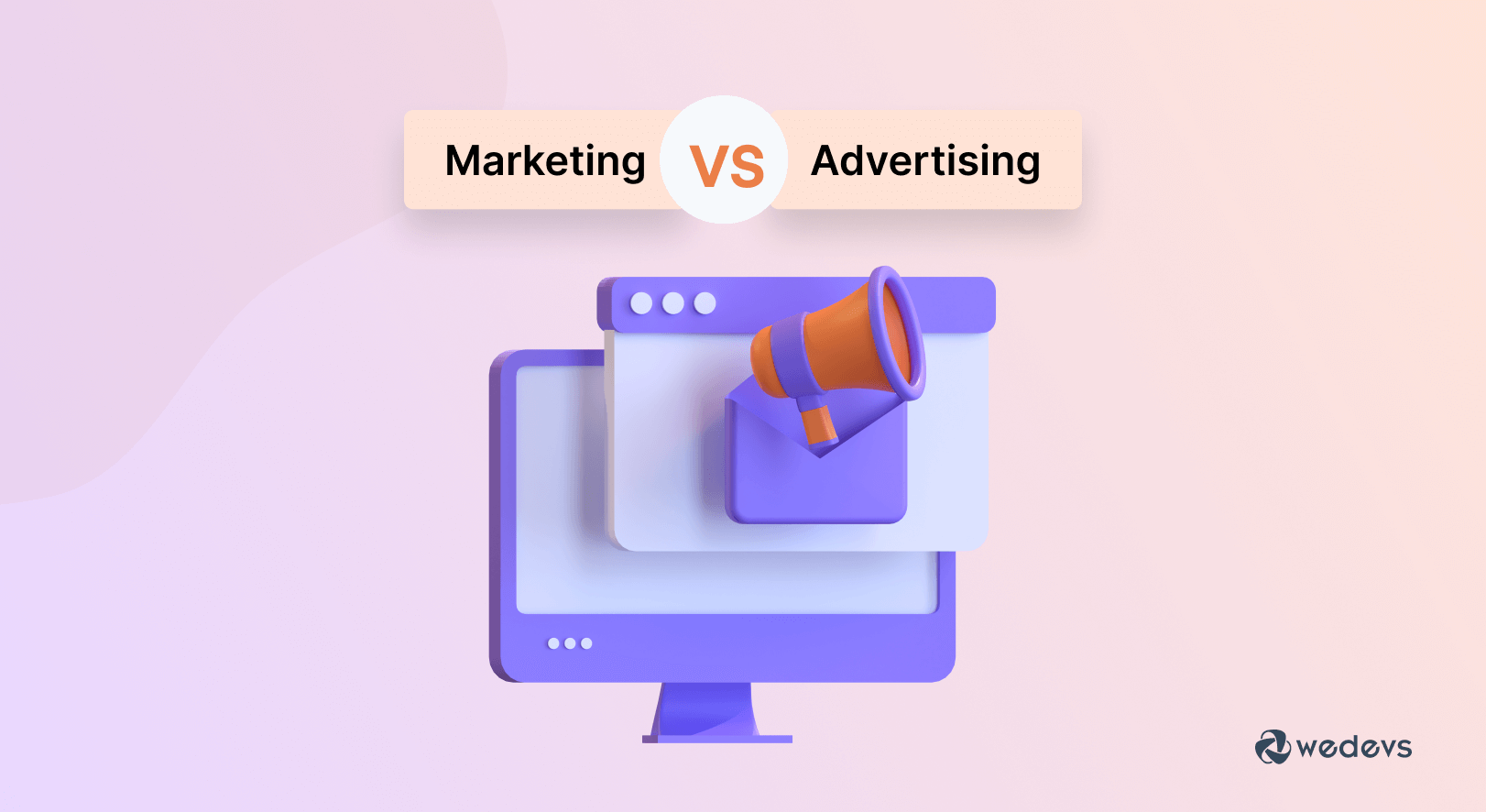 Marketing vs Advertising: What&#8217;s the Difference and Which One is Right for Your Business?