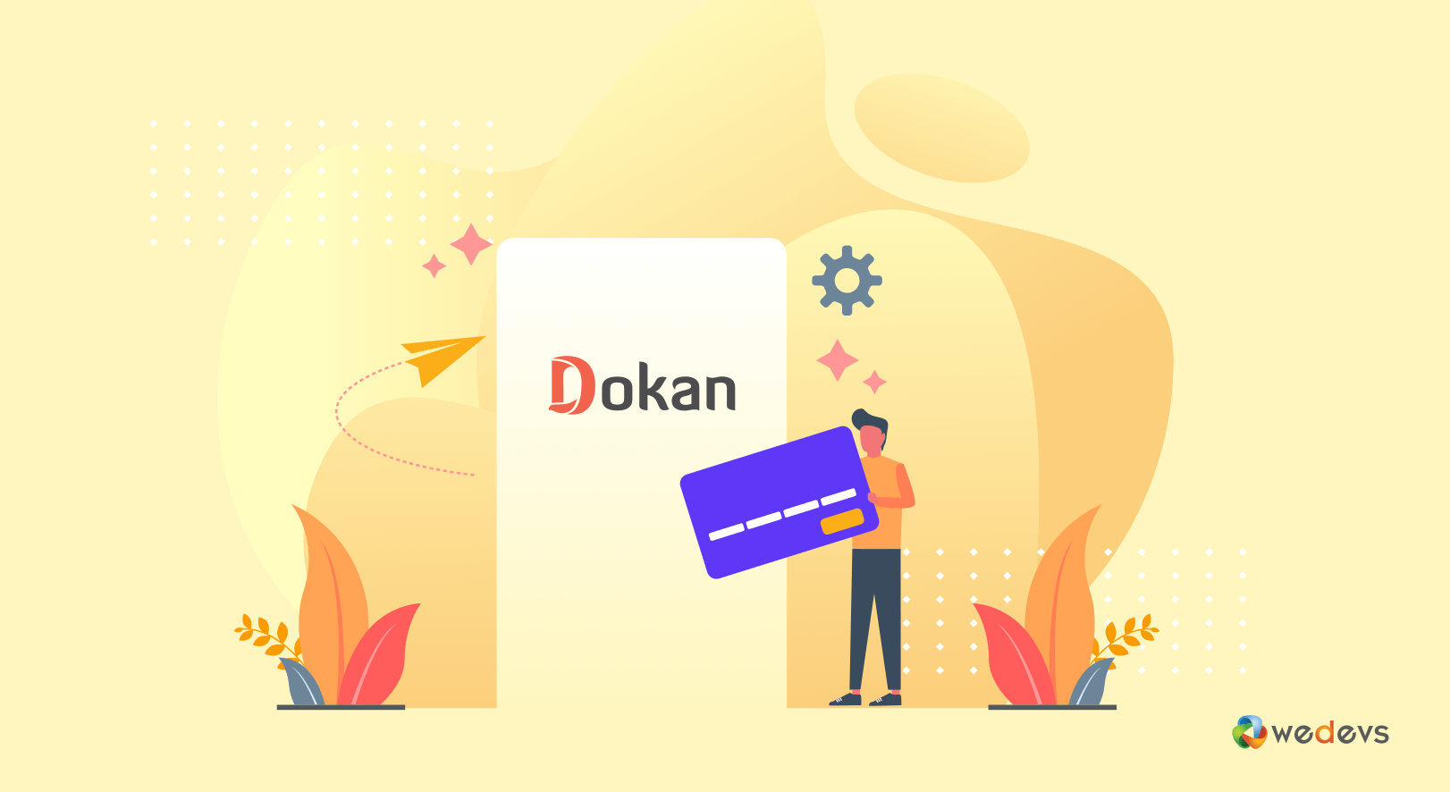 Consider 3 Things Before Adding a New Payment Gateway to Dokan
