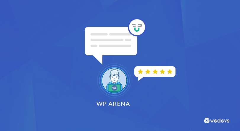 How WP Arena is Using WP User Frontend to Manage Content Submission Process