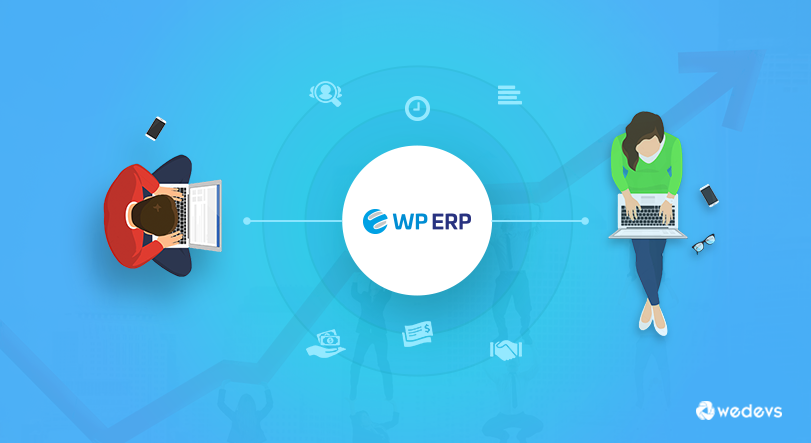 How We are Using WordPress ERP Here at weDevs &#8211; Part 2