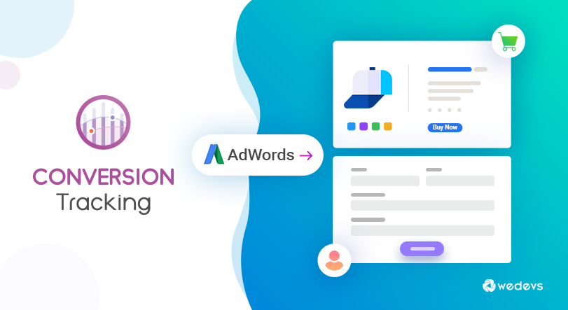 How to Setup AdWords Conversion Tracking In WooCommerce Store