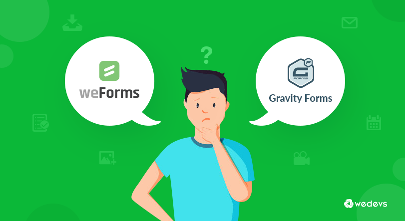 Gravity Forms Vs weForms: Choose The Best WordPress Form Builder