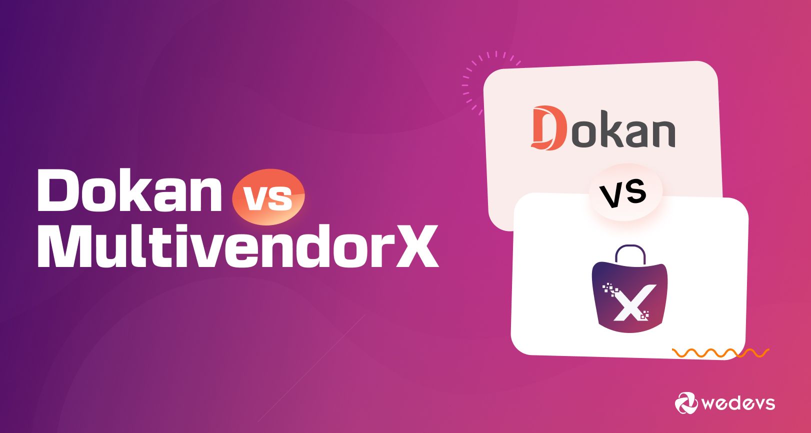 MultivendorX vs Dokan: Which is the Best Multi Vendor Plugin for WooCommerce?