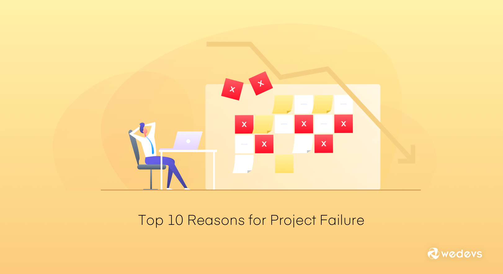 Top 10 Reasons for Project Failure and How to Avoid them Easily