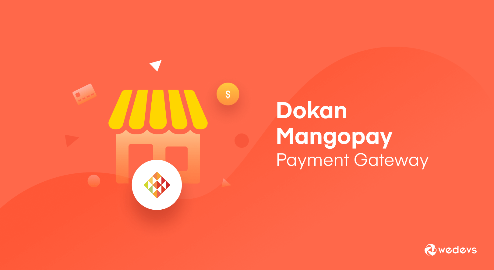 Accelerate Your eCommerce Transaction with Mangopay Payment Gateway for Dokan
