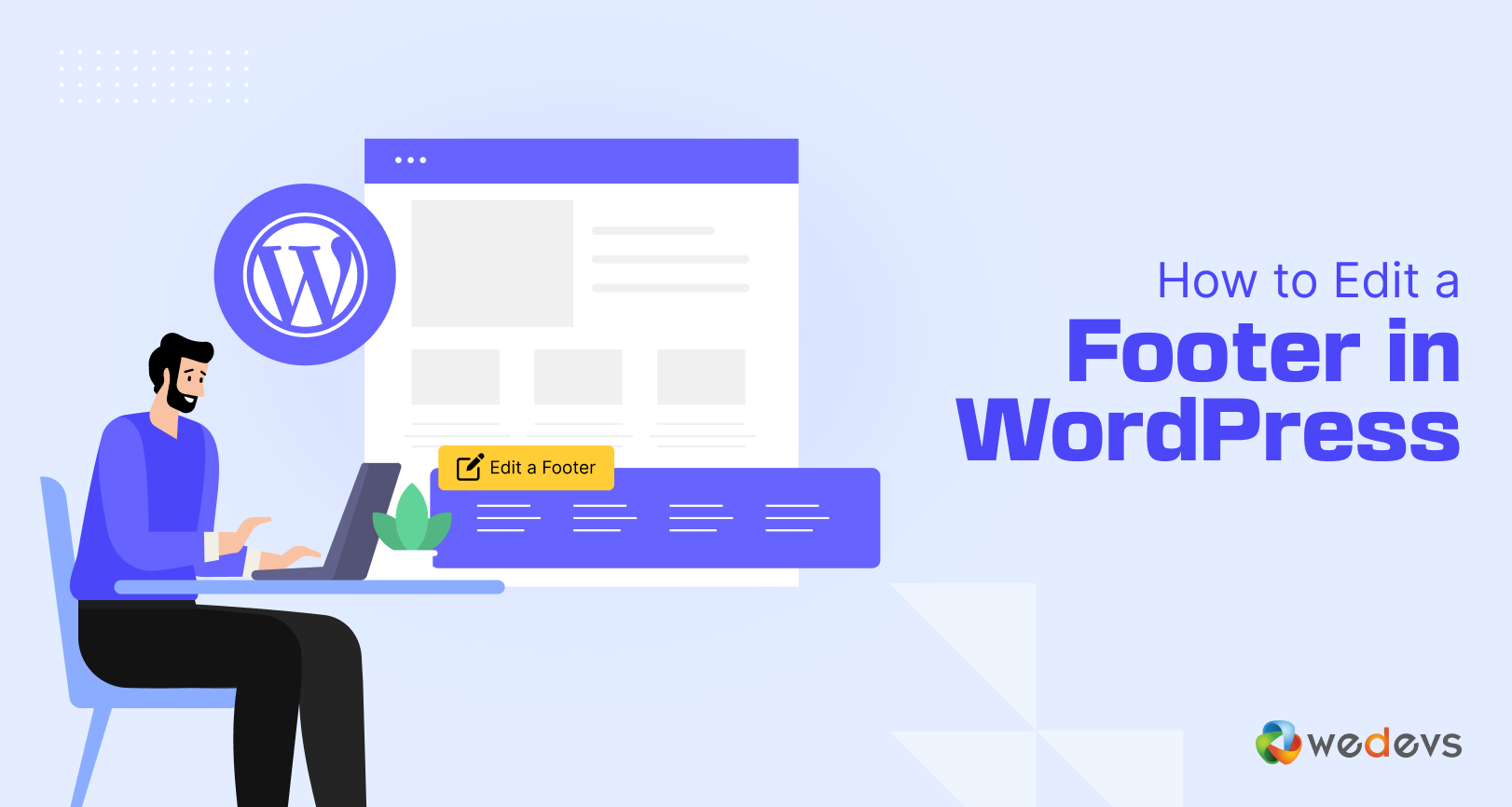 How to Edit a Footer in WordPress: A Guide for Every WordPress User