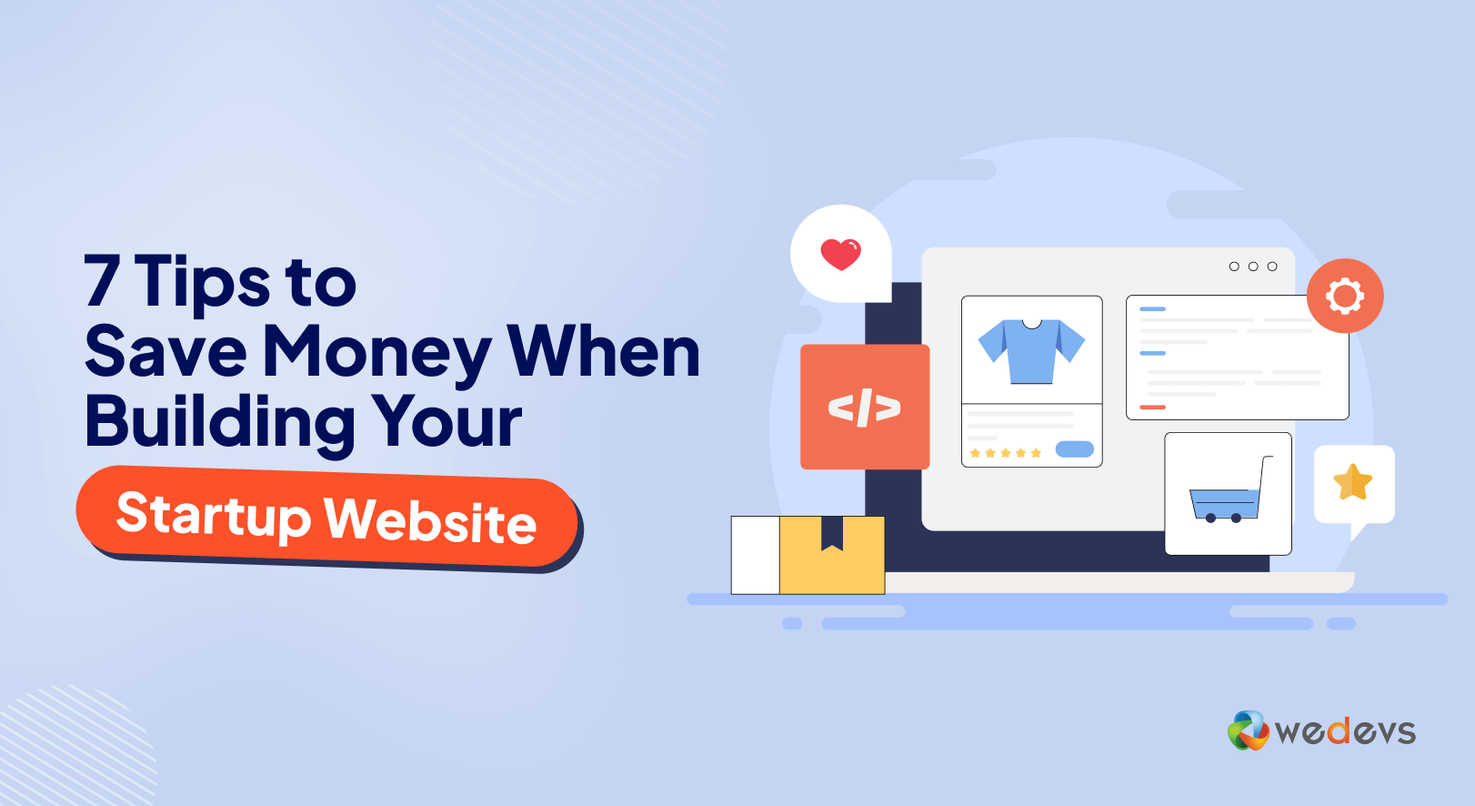 7 Tips to Save Money When Building Your Startup Website