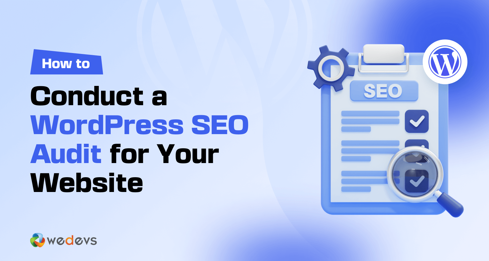 How To Conduct a WordPress SEO Audit for Your Website