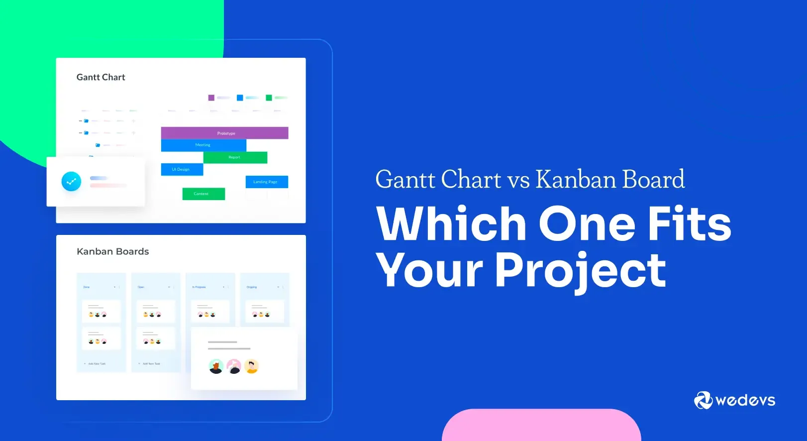 Gantt Chart vs Kanban Board: Which One Fits Your Project
