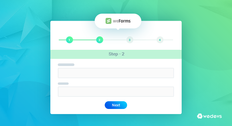 Create A WordPress Multi Step Form With Weforms - Wedevs