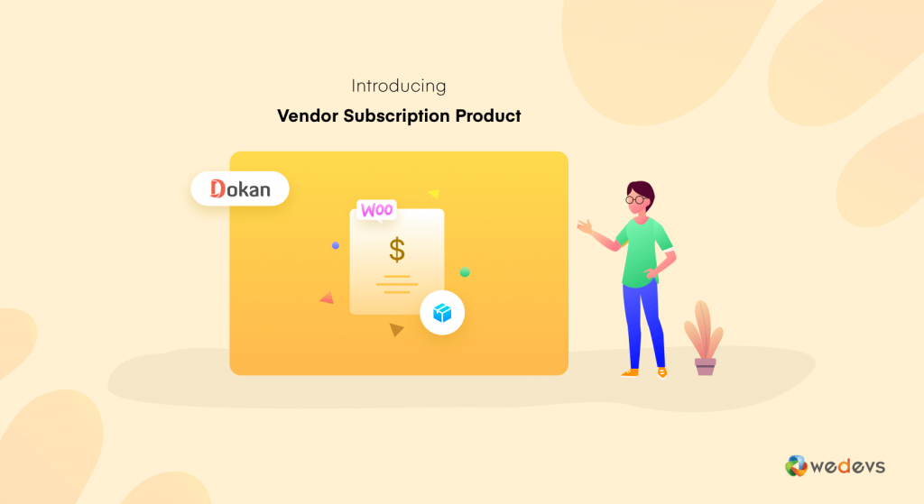 this is an illustration of Introducing Dokan Product Subscription