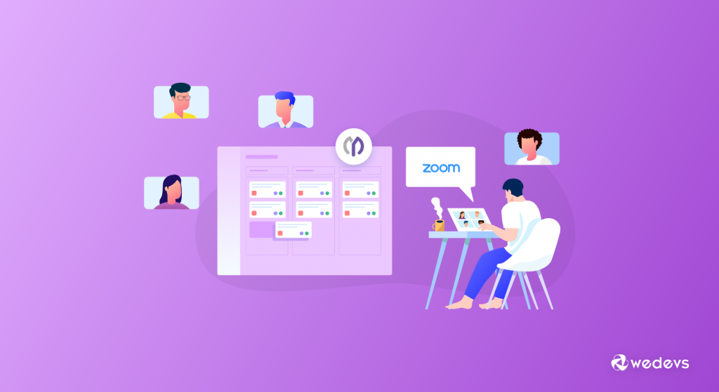 An illustration on Managing Remote Team Zoom & WP Project Manager