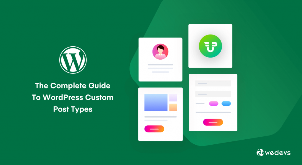 The Complete Guide To WordPress Custom Post Types 02