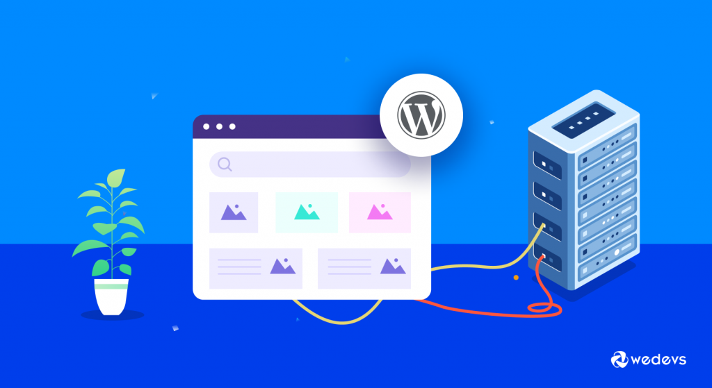 6 Things To Consider When Hosting a WordPress Website