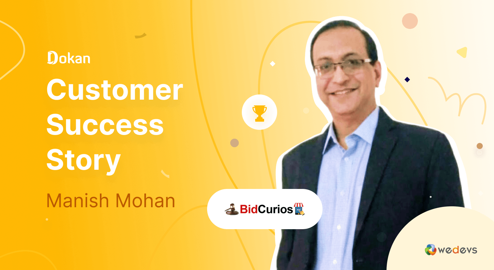 Dokan Success Story - The Incredible Journey of Manish Mohan and BidCurios