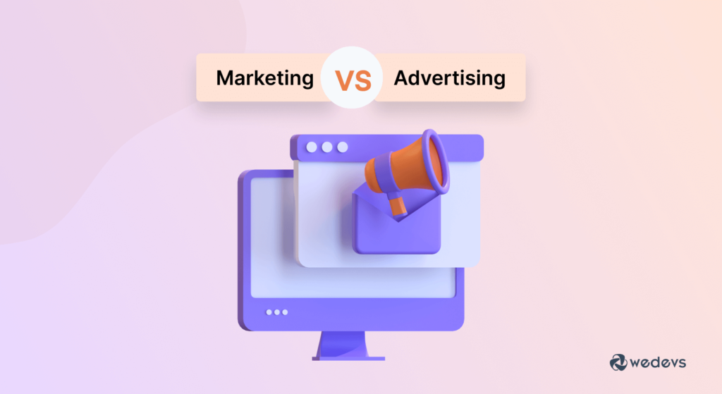 Feature image of the marketing vs. advertising blog