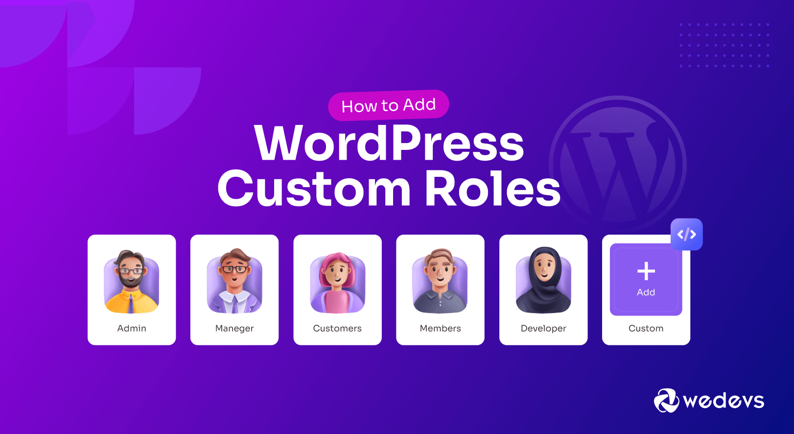 How to Add WordPress Custom User Roles (Plugin+Code)
