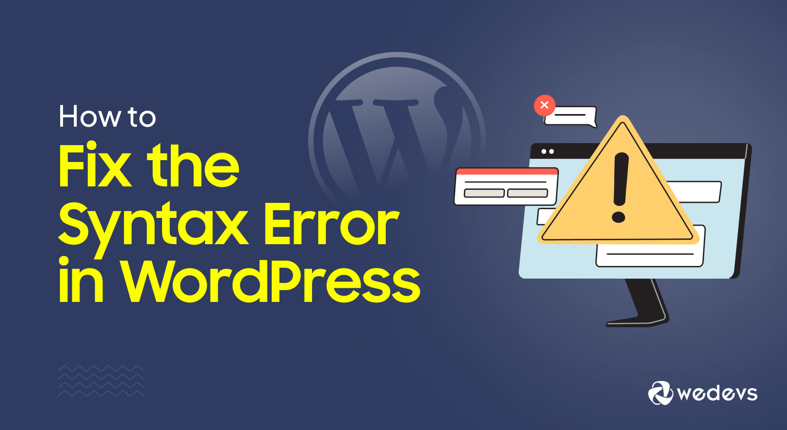 How to Identify and Fix Common Syntax Errors in WordPress &#8211; 2 Easy Ways