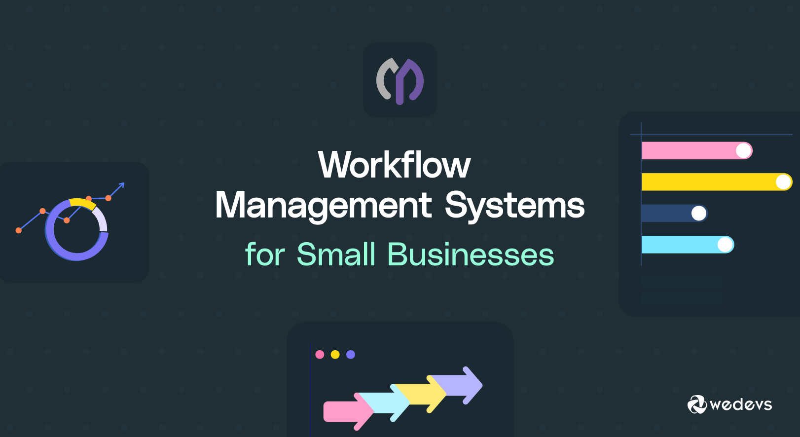 15+ Best Workflow Management Systems for Small Businesses