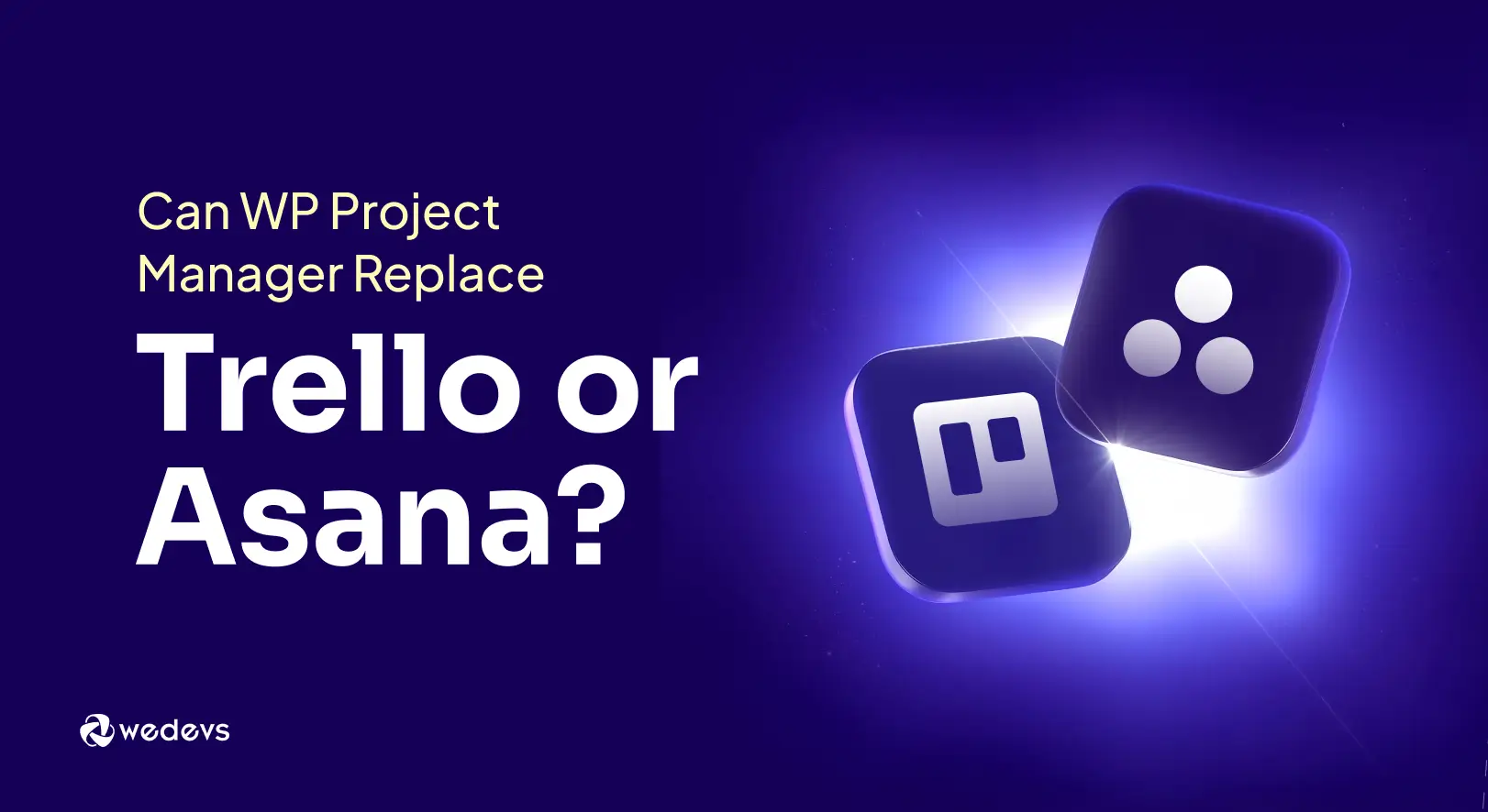 Can WP Project Manager Replace Trello or Asana? Here’s What to Know