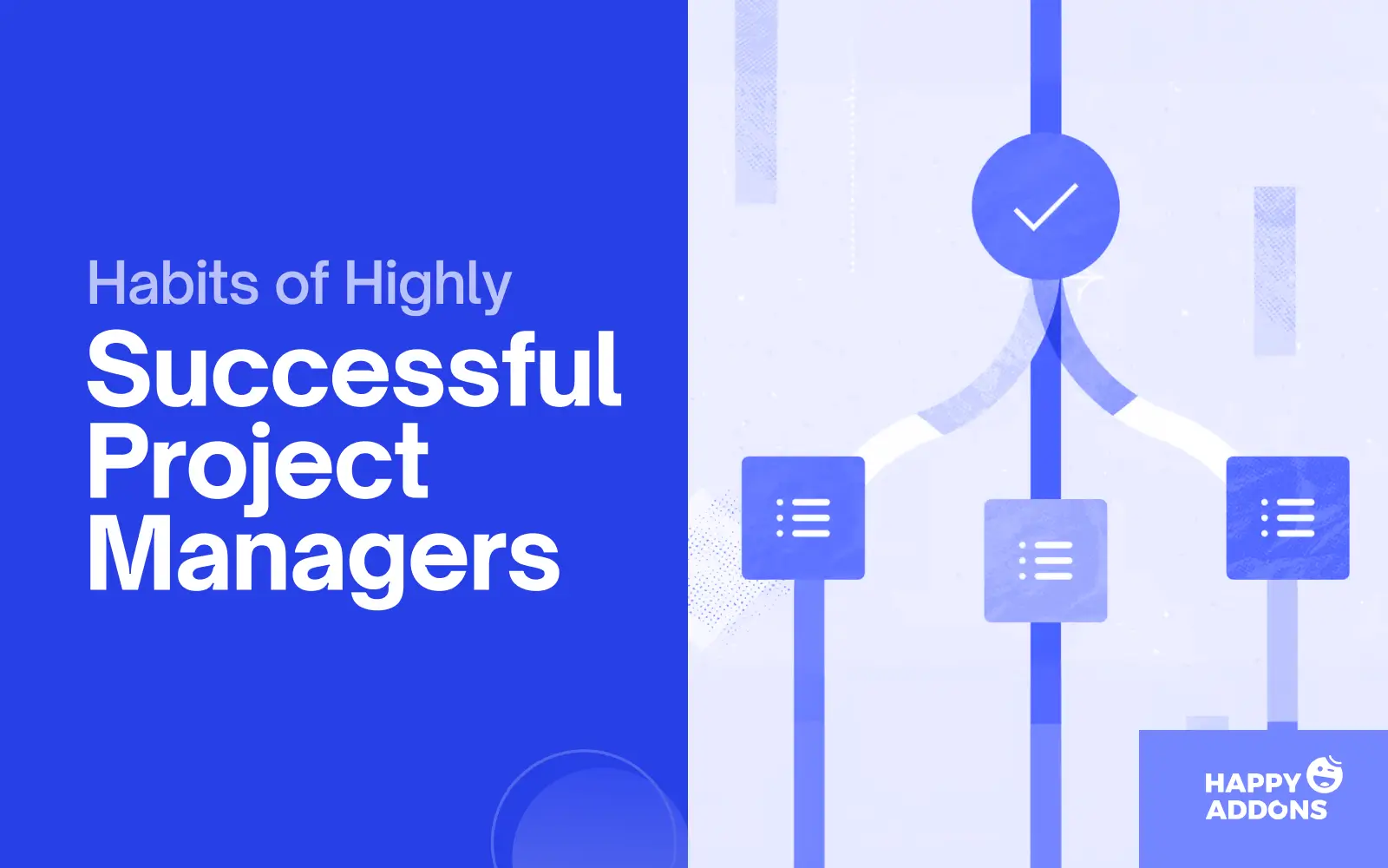 10+ Habits of Highly Successful Project Managers