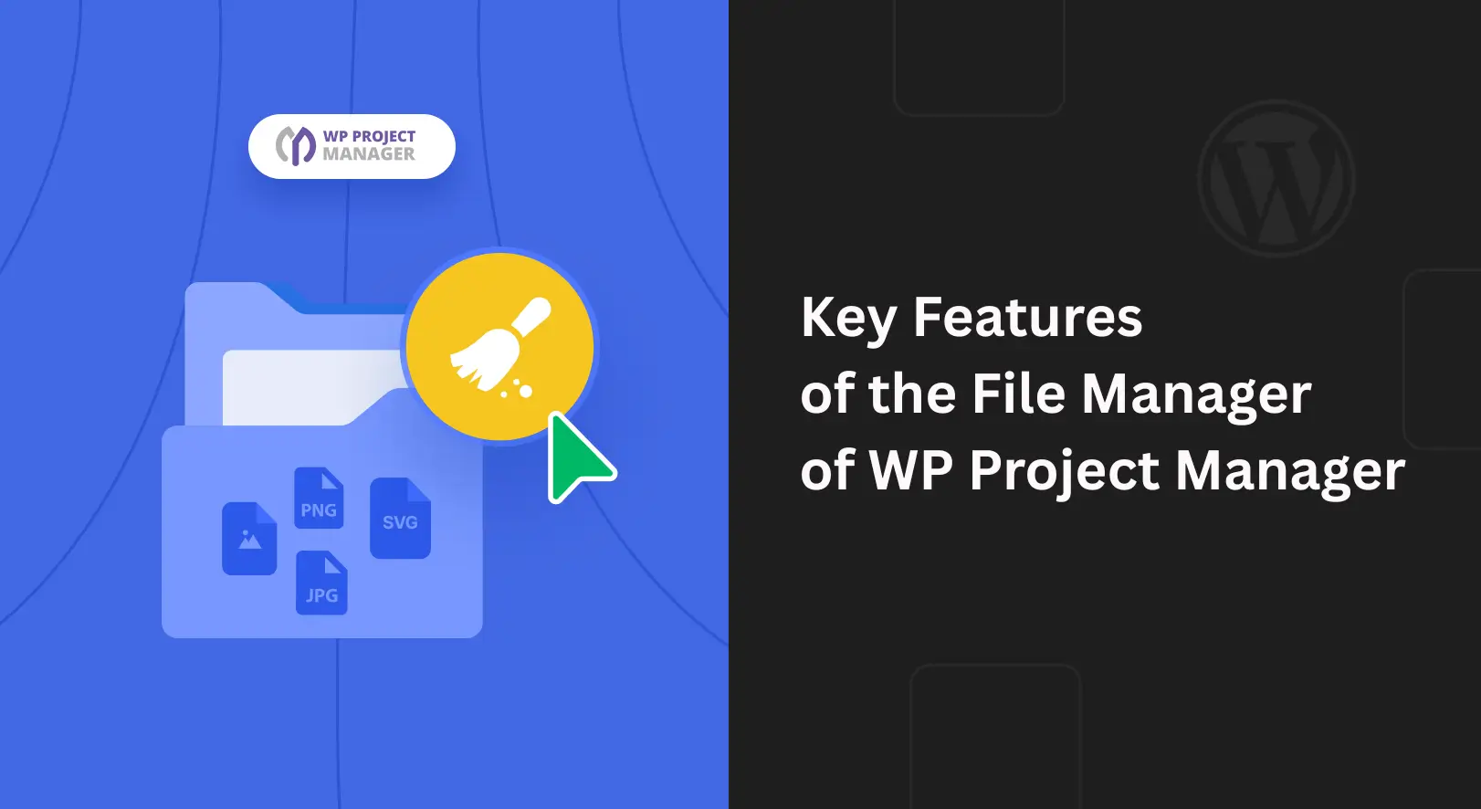 Key Features of the File Manager of the WP Project Manager Plugin