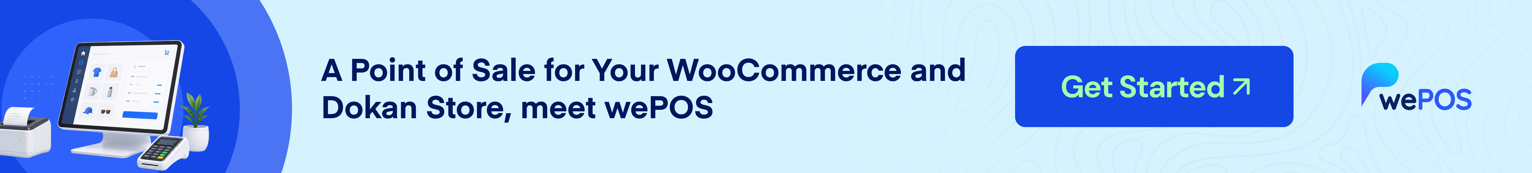 A Point of Sale for Your WooCommerce and Dokan Store, meet wePOS