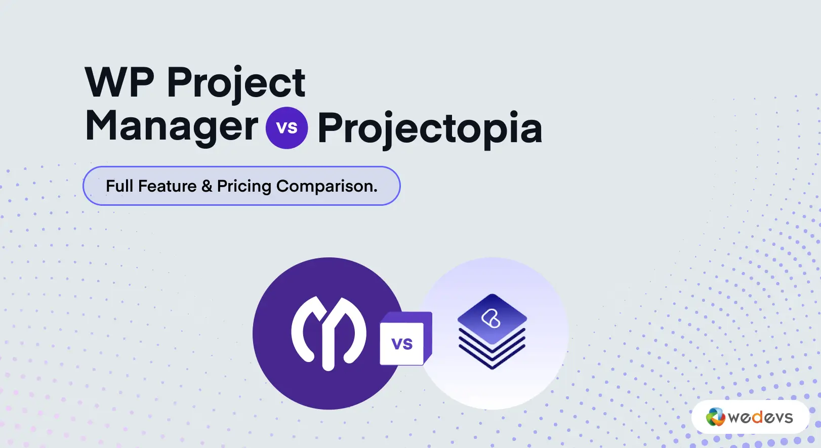 WP Project Manager vs Projectopia: Full Feature & Pricing Comparison