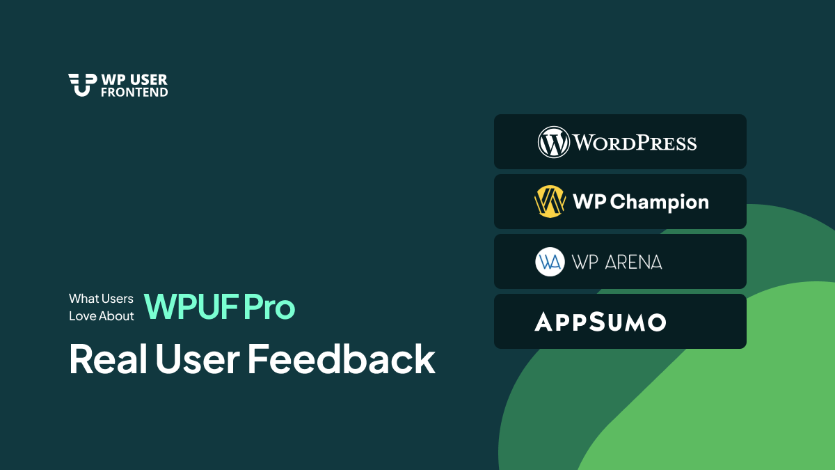 Why WordPress Users Choose WP User Frontend Pro
